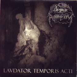 As You In Agony Cry : Laudator Temporis Acti